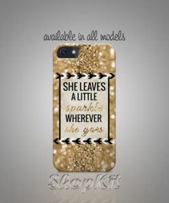 She leaves a little sparkle wherever she goes quote written on golden mobile cover