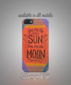 Live by the sun and love by the moon typography on Customize Mobile Cover
